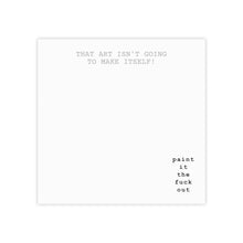 Load image into Gallery viewer, Make Your Art NotePad Post-it®