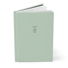 Load image into Gallery viewer, Write It The F*ck Out Hardcover Journal *moss — Minimalist White Notebook for Anxiety, Journaling &amp; Daily Planning
