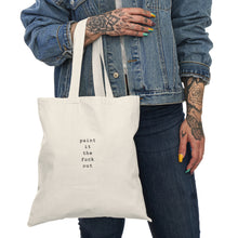 Load image into Gallery viewer, Paint It The F*ck Out Tote Bag
