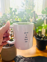 Load image into Gallery viewer, Paint It The F*ck Out - Original
